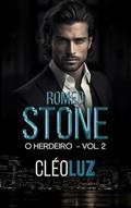 Ler ROMEO STONE - O HERDEIRO : Livro Único - Vol. 2 - Clã Stone (FAMÍLIA STONE), do autor Cleo Luz