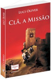 Clã a Missão, do autor Luci Oliver