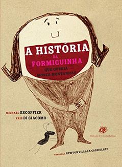 História da formiguinha..., do autor Michaël Escoffier