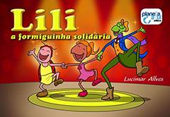 Lili, a formiguinha solidária, do autor Não Informado