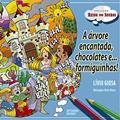 Ler A árvore encantada, chocolates e ... Formiguinhas!, do autor Livio Giosa Ler A árvore encantada, chocolates e ... Formiguinhas!, do autor Livio Giosa