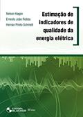Ler Estimação de Indicadores de Qualidade da Energia Elétrica, do autor Nelson Kagan; Ernesto João Robba; Hernán Prieto Schmidt Ler Estimação de Indicadores de Qualidade da Energia Elétrica, do autor Nelson Kagan; Ernesto João Robba; Hernán Prieto Schmidt