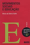 Ler Movimentos sociais e educação, do autor Maria da Gloria Gohn