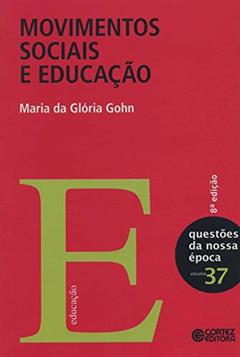 Movimentos sociais e educação, do autor Maria da Gloria Gohn