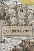 Ler Conquistadores, do autor Roger Crowley