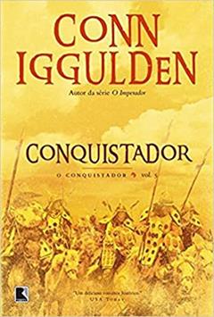 Conquistador (Vol. 5 Conquistador), do autor Conn Iggulden