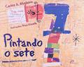 Ler Pintando O Sete - Coleção Magia Das Letras, do autor Carlos A. Migliorin