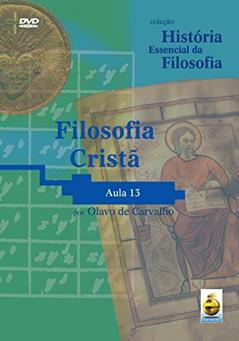 Filosofia Cristã - Aula 13, do autor Olavo de Carvalho