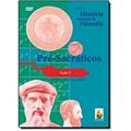 Ler Pré-Socráticos. Aula 5 - Coleção História Essencial Da Filosofia (+ DVD), do autor Olavo de Carvalho Ler Pré-Socráticos. Aula 5 - Coleção História Essencial Da Filosofia (+ DVD), do autor Olavo de Carvalho