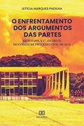Ler O enfrentamento dos argumentos das partes: artigo 489, § 1º, inciso IV, do código de processo civil de 2015, do autor Letícia Marques Padilha