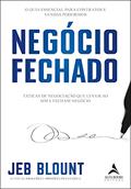 Ler Negócio Fechado: Táticas de Negociação Que Levam ao Sim e Fecham Negócio, do autor Jeb Blount Ler Negócio Fechado: Táticas de Negociação Que Levam ao Sim e Fecham Negócio, do autor Jeb Blount