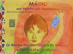 Mário : No Tempo da Pandemia (Winner Green Children), do autor Renata Marson Teixeira de Andrade; melissa marson miccolis