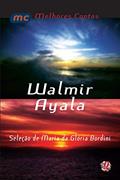 Ler Melhores contos Walmir Ayala: seleção de Maria Da Glória Bordini, do autor Walmir Ayala; Maria da Glória Bordini