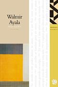 Ler Melhores poemas Walmir Ayala, do autor Walmir Ayala
