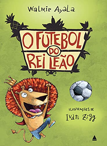 Ler O futebol do rei leão, do autor Walmir Ayala
