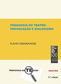 Ler Pedagogia do Teatro: Provocação e dialogismo: 50/1, do autor Flávio Desgranges Ler Pedagogia do Teatro: Provocação e dialogismo: 50/1, do autor Flávio Desgranges