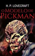 Ler O Modelo de Pickman, do autor H. P. Lovecraft Ler O Modelo de Pickman, do autor H. P. Lovecraft