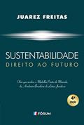 Ler Sustentabilidade: Direito ao Futuro, do autor Juarez Freitas