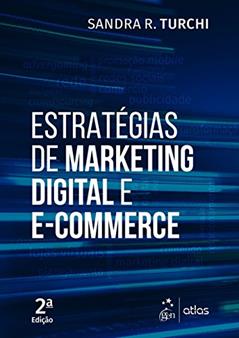 Estratégias de Marketing Digital e E-Commerce, do autor Sandra R Turchi