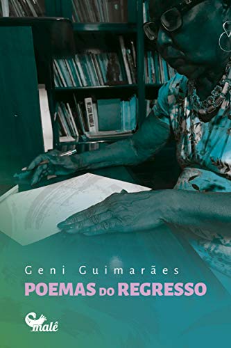 Ler Poemas do regresso, do autor Geni Guimarães