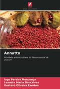 Ler Annatto: Atividade antimicrobiana do óleo essencial de urucum, do autor Iago Pereira Mendonça; Leandra Maria Gonçalves; Gustavo Oliveira Everton
