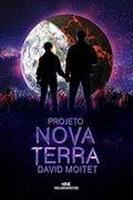 Ler Projeto Nova Terra, do autor David Moitet Ler Projeto Nova Terra, do autor David Moitet