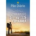 Ler Pão Diário - Encorajamento, fé e esperança: 90 devocionais temáticos, do autor Ministérios Pão Diário