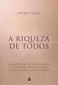 Ler A Riqueza De Todos, do autor Jeffrey Sachs