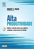 Ler Alta Produtividade, do autor Robert Pozen