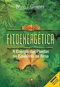 Ler Fitoenergética: A Energia das Plantas no Equilíbrio da Alma, do autor Bruno J. Gimenes Ler Fitoenergética: A Energia das Plantas no Equilíbrio da Alma, do autor Bruno J. Gimenes