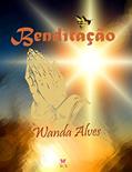 Ler Benditação, do autor Wanda Alves