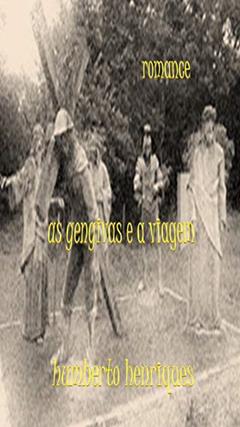 As Gengivas e a Viagem, do autor José Humberto da Silva Henriques