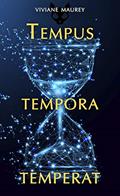 Ler Tempus Tempora Temperat, do autor Viviane Maurey Ler Tempus Tempora Temperat, do autor Viviane Maurey