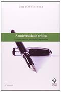 Ler Universidade crítica, A - 3ª edição: O ensino superior na república populista, do autor Luiz Antonio Cunha