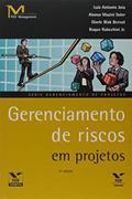 Ler Gerenciamento de Riscos em Projetos, do autor Alonso Mazini Soler; Gisele Blak Bernat; Luiz Antonio Joia; Roque Rabechini Junior