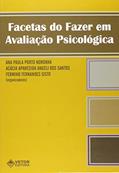Ler Facetas do Fazer em Avaliação Psicológica, do autor Ana Paula Porto Noronha Ler Facetas do Fazer em Avaliação Psicológica, do autor Ana Paula Porto Noronha