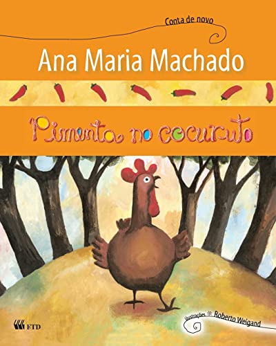 Ler Pimenta no Cocuruto, do autor Ana Maria Machado Ler Pimenta no Cocuruto, do autor Ana Maria Machado