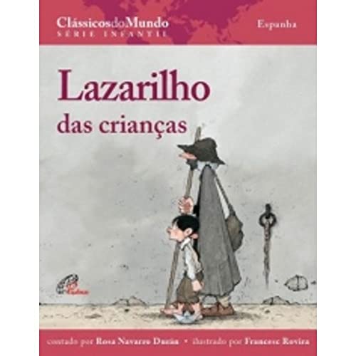 Ler Lazarilho das crianças, do autor Francesc Rovira; José Arrabal
