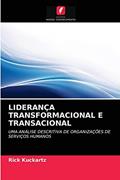 Ler LIDERANÇA TRANSFORMACIONAL E TRANSACIONAL: UMA ANÁLISE DESCRITIVA DE ORGANIZAÇÕES DE SERVIÇOS HUMANOS, do autor Rick Kuckartz Ler LIDERANÇA TRANSFORMACIONAL E TRANSACIONAL: UMA ANÁLISE DESCRITIVA DE ORGANIZAÇÕES DE SERVIÇOS HUMANOS, do autor Rick Kuckartz