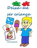 Ler DEIXA-ME SER CRIANÇA (Portuguese Edition), do autor MONSE LASCONI Ler DEIXA-ME SER CRIANÇA (Portuguese Edition), do autor MONSE LASCONI