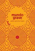 Ler Mundo Grave, do autor Pedro Pereira Lopes