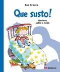 Ler Que susto!: Um livro sobre o medo, do autor Sue Graves