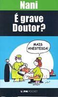 Ler é Grave, Doutor?, do autor Nani Ler é Grave, Doutor?, do autor Nani