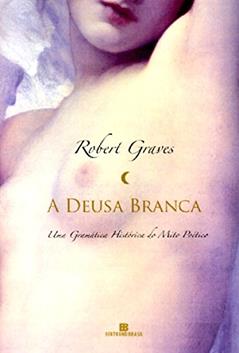 A Deusa Branca, do autor Robert Graves