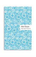 Ler Mar grave, do autor Renata Flávia
