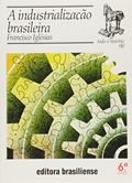 Ler A Industrialização Brasileira - Volume 98. Coleção Tudo É História, do autor Francisco Iglésias Ler A Industrialização Brasileira - Volume 98. Coleção Tudo É História, do autor Francisco Iglésias