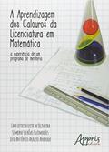 Ler A Aprendizagem dos Calouros da Licenciatura em Matemática. A Experiência de Um Programa de Mentoria, do autor Iara Leticia Leite de Oliveira