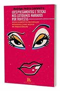 Ler (des)pregamentos E Táticas Nos Cotidianos Narrados Por Travestis, do autor Rodrigo Pedro Casteleira
