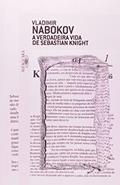 Ler A verdadeira vida de Sebastian Knight, do autor Vladimir Nabokov