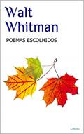 Ler WALT WHITMAN - Poemas Escolhidos, do autor Walt Whitman